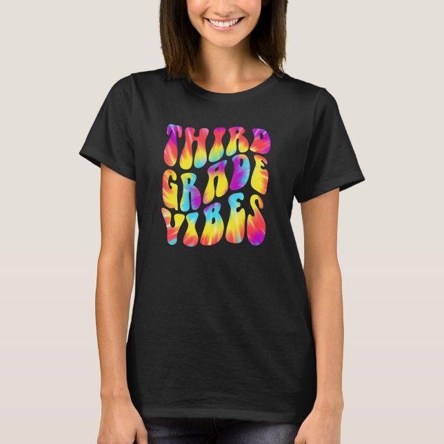 3rd Third Grade Vibes Back To School Teacher Tie D T-Shirt (Front)