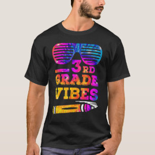 3rd Third Grade Vibes Tie Dye Teacher Back To Sch T-Shirt