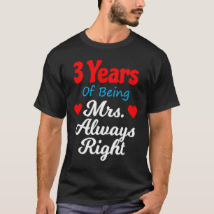 3rd Wedding Anniversary for Women Her Mrs Always R T-Shirt