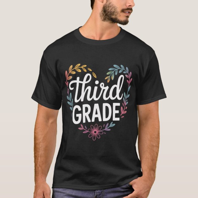 3rdhird Grade Floral Heart Backo Schooleacher Girl T-Shirt (Front)
