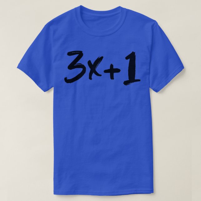 3x1 The Collatz or Hailstone Problem 1 T-Shirt (Design Front)