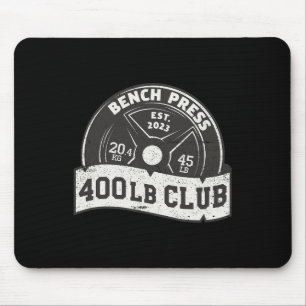 400 Lb Pound Club Bench Press Dead Lift Squat Trai Mouse Mat