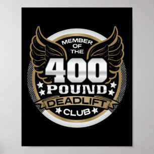 400 Pound Deadlift Club For Powerlifter Weightlift Poster