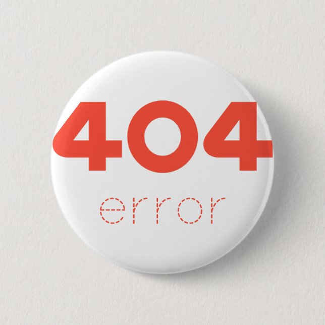 404 error 6 cm round badge (Front)
