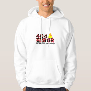 404 Error – Motivation Not Found Hoodie
