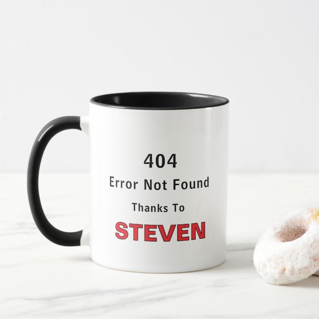 404 Error Not Found Thanks To Custom Name Mug (With Donut)