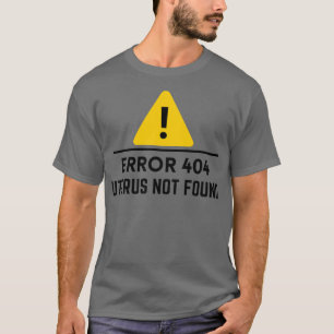 404 Error Uterus Not Found funny hysterectomy gift T-Shirt