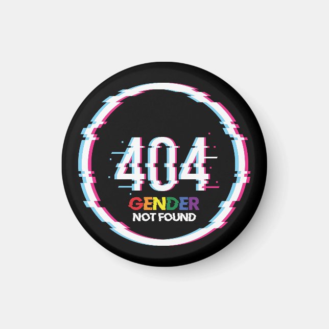 404 Gender Not Found | Funny LGBTQ | Pride Magnet (Front)