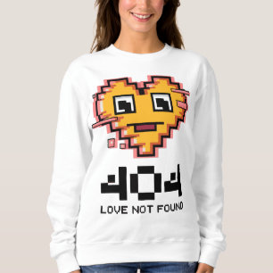 404 Love Not Found – Glitched Pixel Heart Sweatshirt