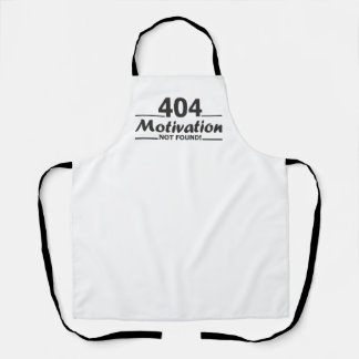 404. Motivation Not Found! Apron