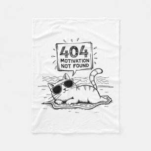 404 Motivation Not Found Funny Lazy Cat Humor Cat  Fleece Blanket