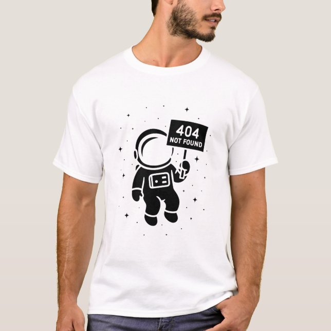 404 Not Found Astronaut - Space Coding Streetwear  T-Shirt (Front)