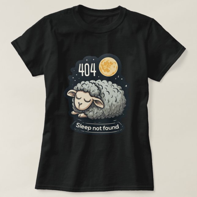 404 Sleep Not Found - Cute Cartoon Sheep T-Shirt (Design Front)