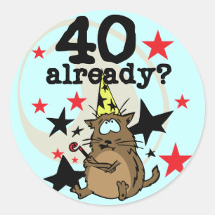 40 Already Birthday Classic Round Sticker
