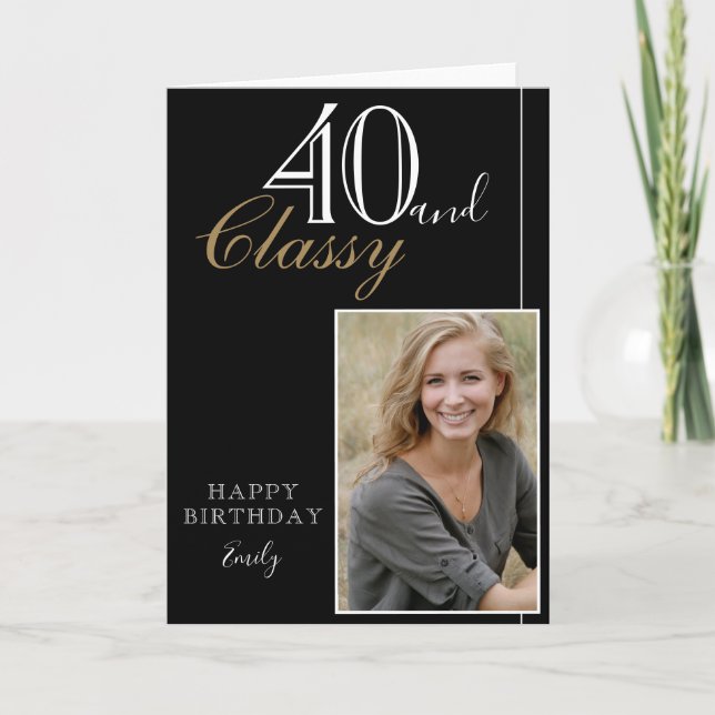 40 and Classy Elegant Black Birthday Photo Card (Front)