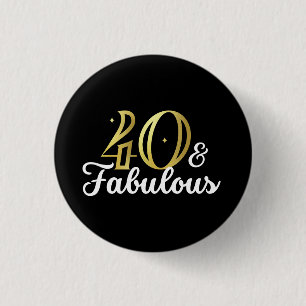 40 And Fabulous 40Th Birthday 3 Cm Round Badge