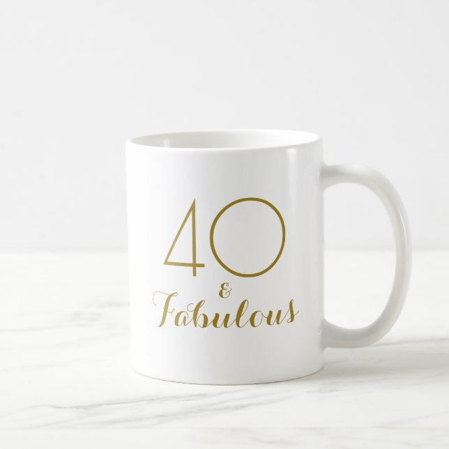 40 and Fabulous 40th Birthday Gift Mug Gold (Right)