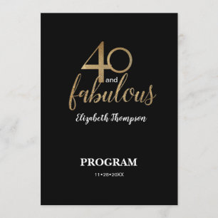 40 and fabulous 40th Birthday Gold Glitter Black Programme