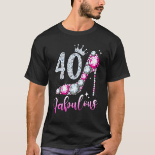 40 And Fabulous 40th Birthday High Heel Shoes Crow T-Shirt
