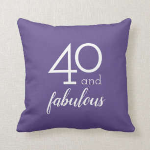 40 and Fabulous, 40th Birthday Violet Throw Pillow