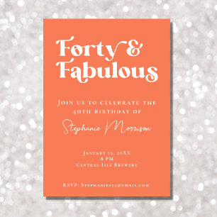 40 and Fabulous Apricot Bold Typography Birthday Invitation