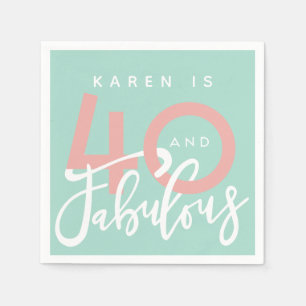 40 and fabulous birthday party napkins