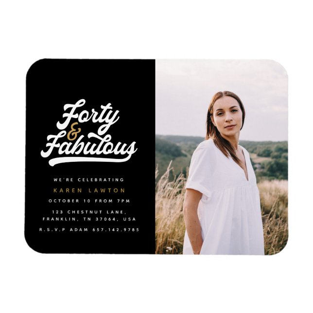 40 and fabulous birthday party photo invitation magnet (Horizontal)