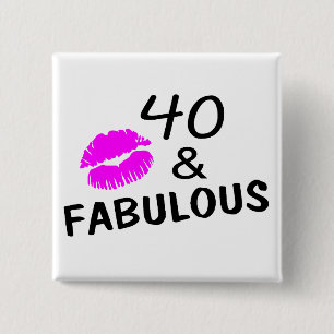 40 and Fabulous (Black and Pink) 15 Cm Square Badge