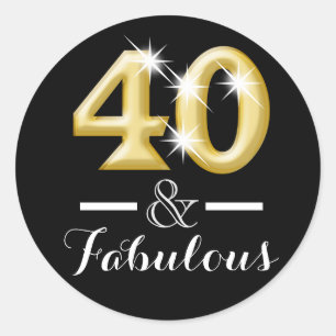 40 and fabulous black gold birthday classic round sticker