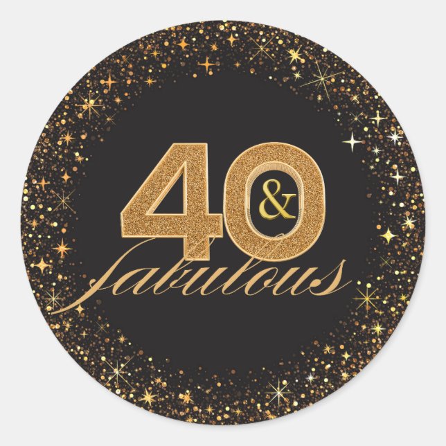 40 and fabulous black gold glitters sparkles  classic round sticker (Front)