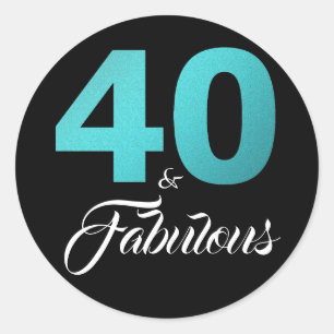 40 and Fabulous Black Turquoise Birthday Classic Round Sticker