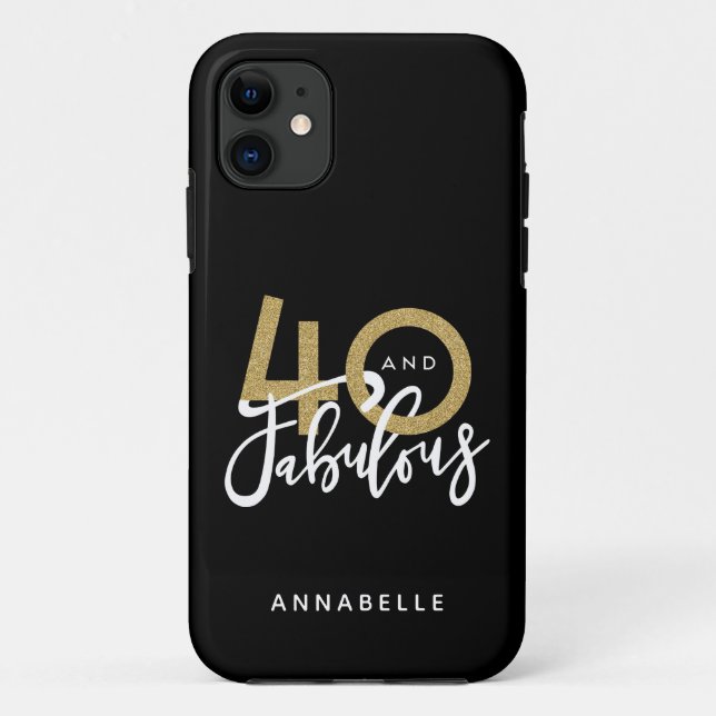 40 and fabulous  Case-Mate iPhone case (Back)