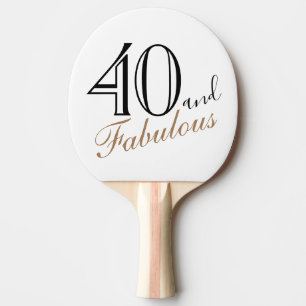 40 and Fabulous Elegant Script 40th Birthday Ping Pong Paddle