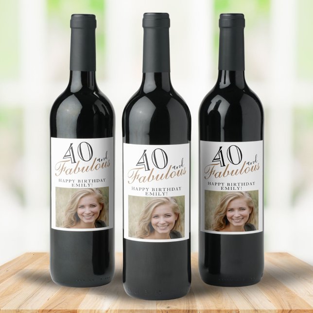 40 and Fabulous Elegant Script Photo 40th Birthday Wine Label (Creator Uploaded)
