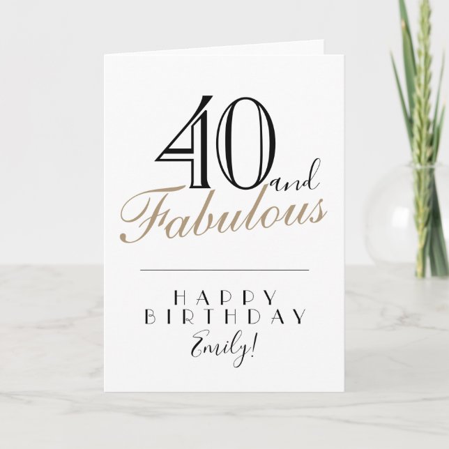40 and Fabulous Elegant Typography 40th Birthday Card (Front)
