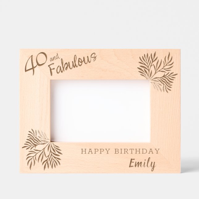40 and Fabulous Foliage 40th Birthday Etched Frames (Front)