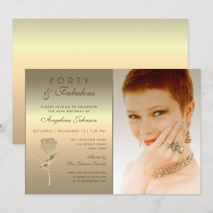 40 and Fabulous , Glamourous Gold Rose Flower Phot Invitation