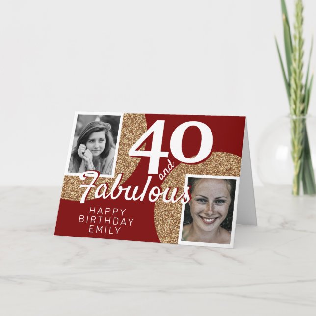 40 and Fabulous Gold Glitter 2 Photo 40th Birthday Card (Front)