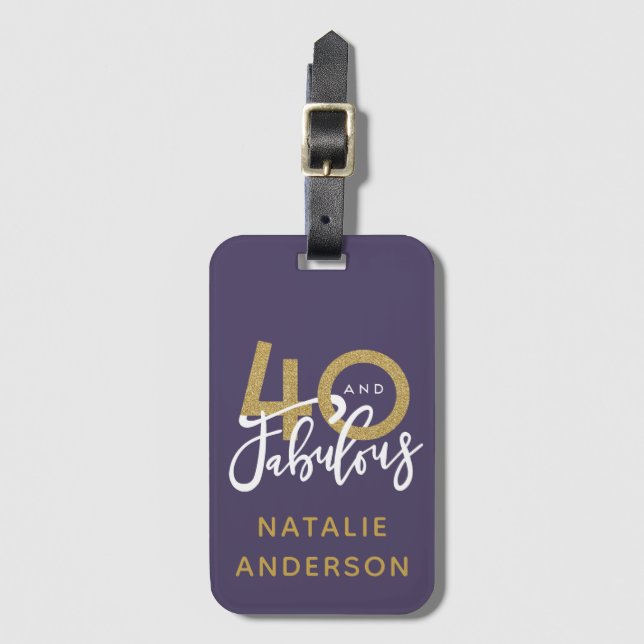 40 and fabulous gold & purpl birthday  luggage tag (Front Vertical)