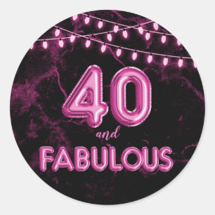 40 and Fabulous Lights & Pink Foil Balloons Classic Round Sticker
