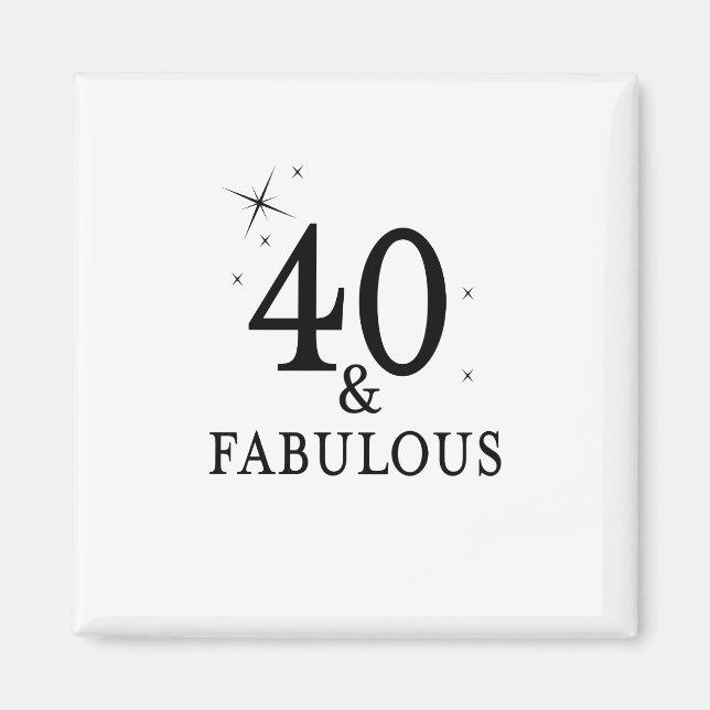 40 and fabulous magnet (Front)