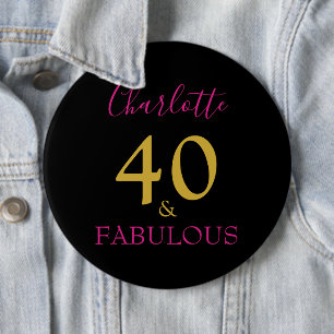 40 and Fabulous Modern 40th Birthday hot pink 6 Cm Round Badge