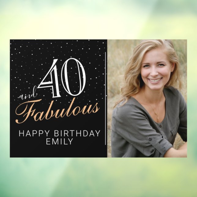 40 and Fabulous Modern Black 40th Birthday Photo Window Cling (Sheet 3)