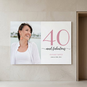 40 and Fabulous Photo 40th Birthday Party Poster