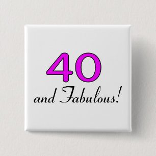 40 And Fabulous Pink 15 Cm Square Badge