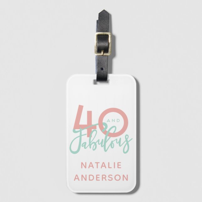 40 and fabulous pink and mint girly birthday luggage tag (Front Vertical)