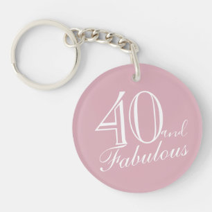 40 and Fabulous Pink Elegant Script 40th Birthday Key Ring
