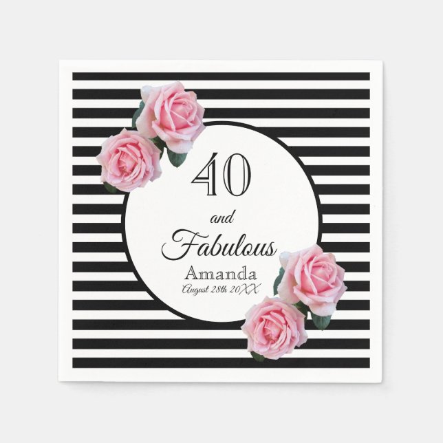 40 and fabulous pink roses on black white stripes napkin (Front)