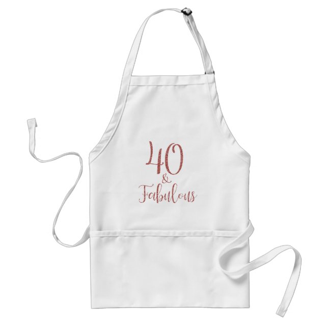 40 and Fabulous Rose Gold Glitter Standard Apron (Front)