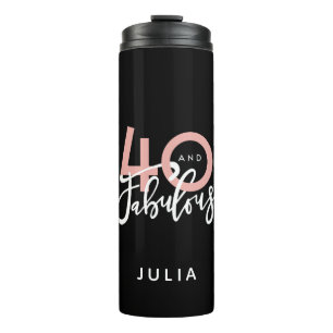 40 and fabulous  thermal tumbler